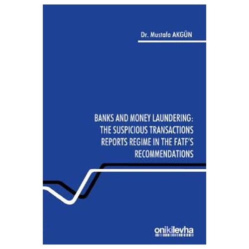 Banks and Money Laundering Mustafa Akgün