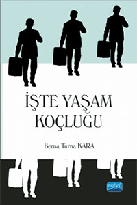 İşte Yaşam Koçluğu Berna Turna Kara