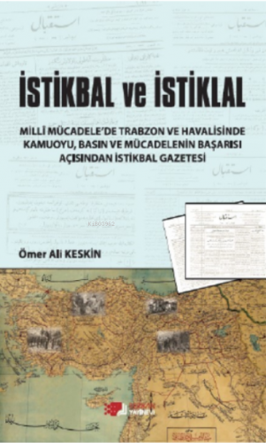 İstikbal ve İstiklal Ömer Ali Keskin