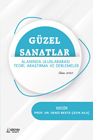 Güzel Sanatlar Alanında Uluslararası Teori, Araştırma ve Derlemeler De