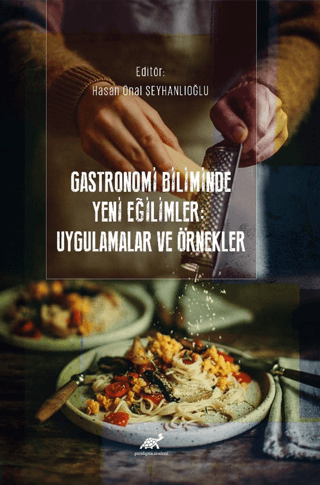 Gastronomi Biliminde Yeni Eğilimler Hasan Önal Şeyhanlıoğlu