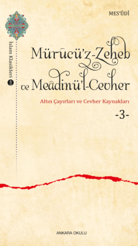 Mürucü’z-Zeheb ve Meadinü’l-Cevher Mesudi