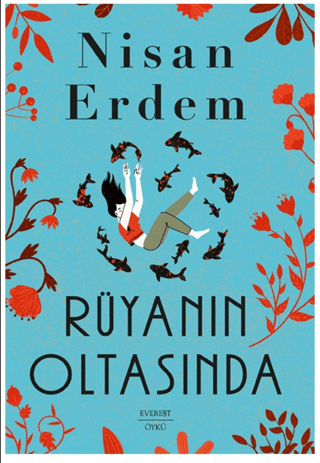 Rüyanın Oltasında Nisan Erdem