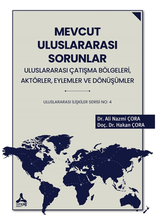 Mevcut Uluslararası Sorunlar Ali Nazmi Çora