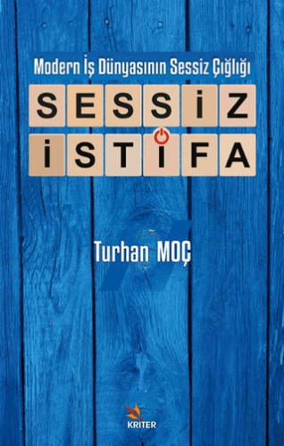 Sessiz İstifa Turhan Moç