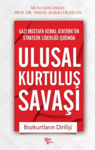 Ulusal Kurtuluş Savaşı İsmail Hakkı Eraslan