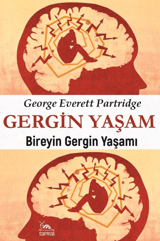 Gergin Yaşam George E. Partridge