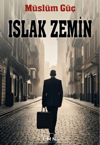 Islak Zemin Müslüm Güç