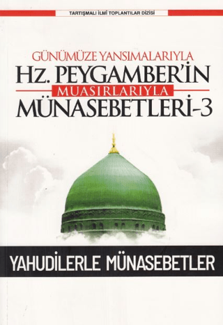 Hz. Peygamber’in Muasırlarıyla Münasebetleri-3 Kolektif