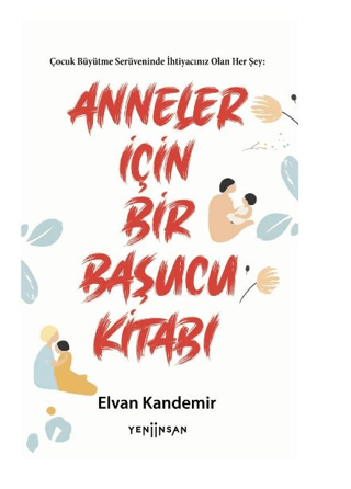 Anneler İçin Bir Başucu Kitabı Elvan Kandemir