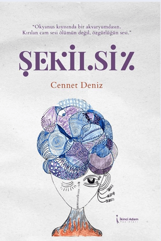 Şekilsiz Cennet Deniz