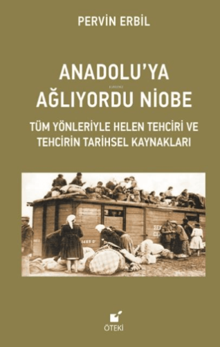 Anadolu’ya Ağlıyordu Niobe Pervin Erbil