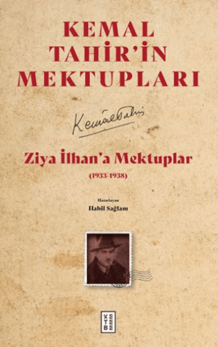 Ziya İlhan’a Mektuplar (1933-1938) Kemal Tahir