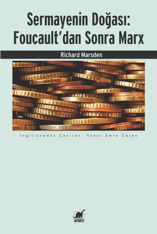 Sermayenin Doğası: Foucault’dan Sonra Marx Richard Marsden