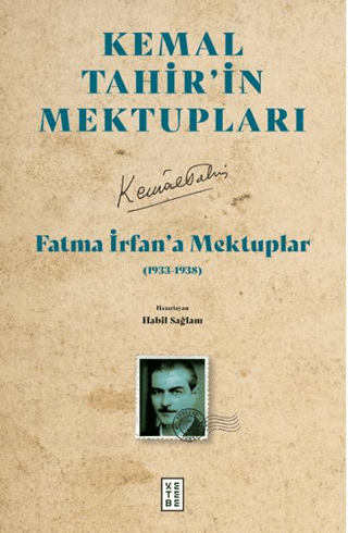 Fatma İrfan’a Mektuplar (1933-1938) Kemal Tahir