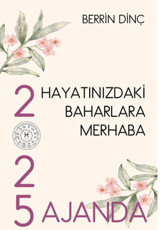 Hayatınızdaki Baharlara Merhaba Berrin Dinç