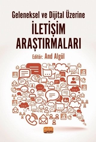 Geleneksel ve Dijital Üzerine İletişim Araştırmaları And Algül