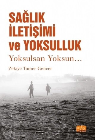 Sağlık İletişimi Ve Yoksulluk Zekiye Tamer Gencer