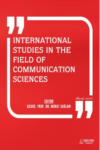 International Studies in the Field of Communication Sciences Murat Sağ