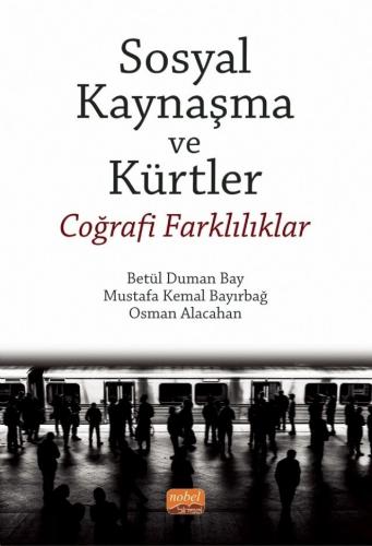 Sosyal Kaynaşma Ve Kürtler Betül Duman Bay