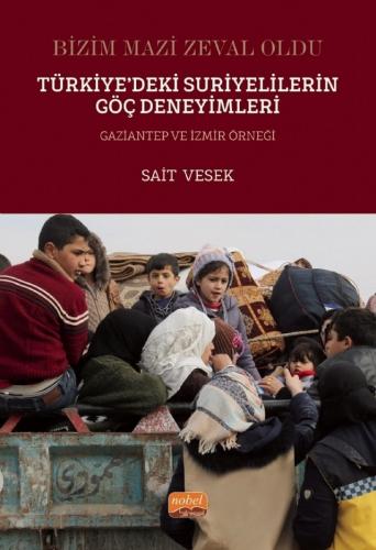 Bizim Mazi Zeval Oldu Nuray Mücellâ Müftüoğlu