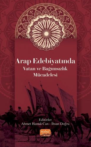 Arap Edebiyatında Vatan ve Bağımsızlık Mücadelesi Ahmet Hamdi Can