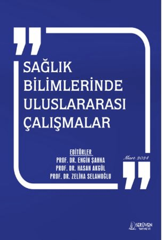 Sağlık Bilimlerinde Uluslararası Çalışmalar Engin Şahna