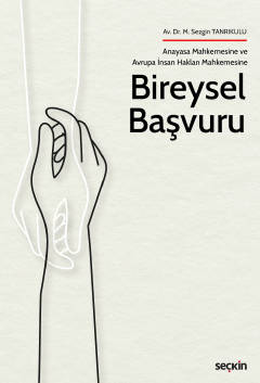 Bireysel Başvuru Mustafa Sezgin Tanrıkulu