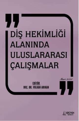 Diş Hekimliği Alanında Uluslararası Çalışmalar Volkan Arıkan