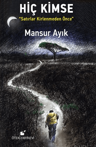 Hiç Kimse Mansur Ayık