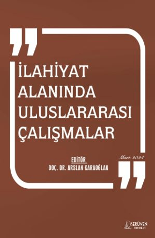 İlahiyat Alanında Uluslararası Çalışmalar Arslan Karaoğlan