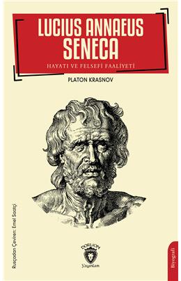 Lucius Annaeus Seneca Hayatı Ve Felsefi Faaliyeti Platon Krasnov