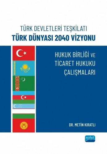 Hukuk Birliği ve Ticaret Hukuku Çalışmaları Metin Kıratlı