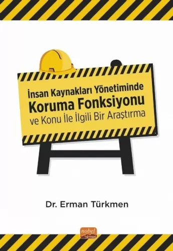 İnsan Kaynakları Yönetiminde Koruma Fonksiyonu ve Konu İle İlgili Bir 