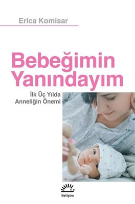 Bebeğimin Yanındayım Erica Komisar