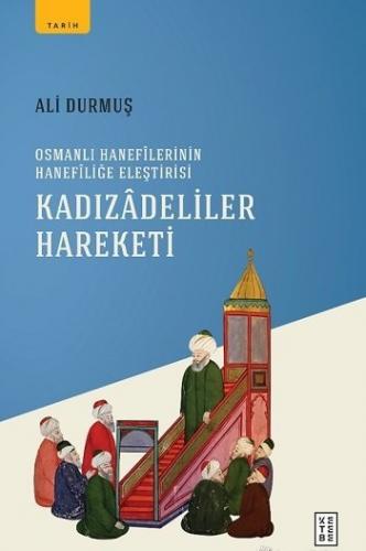 Kadizadeliler Hareketi Ali Durmuş