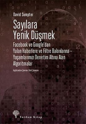 Sayılara Yenik Düşmek David Sumpter