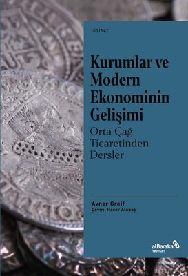 Kurumlar ve Modern Ekonominin Gelişimi Avner Greif