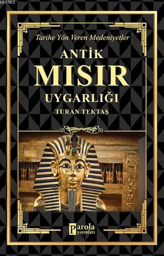 Antik Mısır Uygarlığı Turan Tektaş