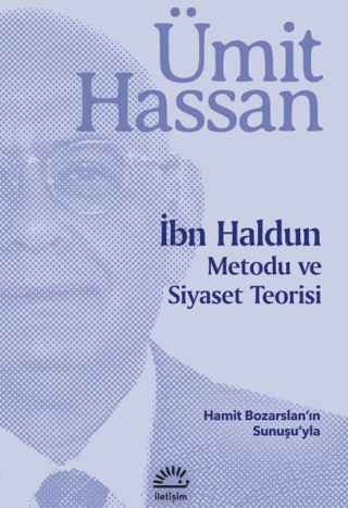 İbn Haldun Metodu ve Siyaset Teorisi Ümit Hassan