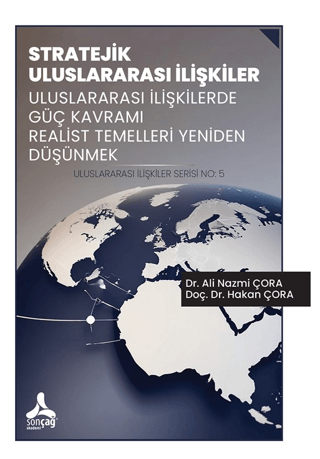 Stratejik Uluslararası İlişkiler Ali Nazmi Çora