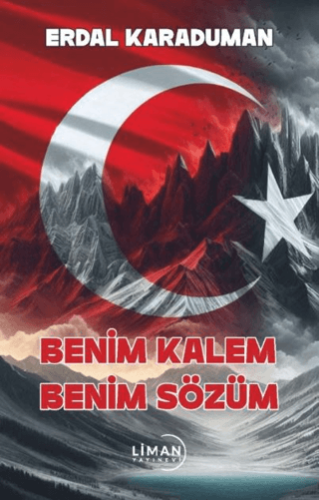 Benim Kalem Benim Sözüm Erdal Karaduman