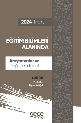 Eğitim Bilimleri Alanında Figen Akça