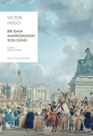 Bir İdam Mahkumunun Son Günü Victor Hugo