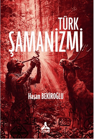 Türk Şamanizmi Hasan Bekiroğlu