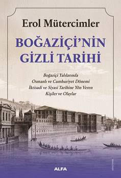 Boğaziçi'nin Gizli Tarihi Erol Mütercimler