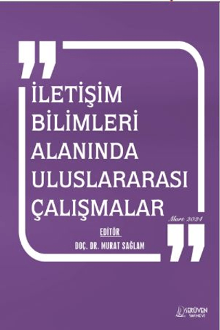 İletişim Bilimleri Alanında Uluslararası Çalışmalar Murat Sağlam