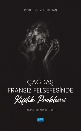 Çağdaş Fransız Felsefesinde Kişilik Problemi Veli Urhan