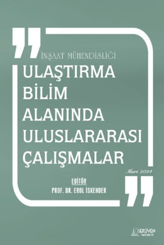 İnşaat Mühendisliği - Ulaştırma Bilim Alanında Uluslararası Çalışmalar