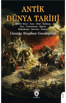 Antik Dünya Tarihi George Stephen Goodspeed